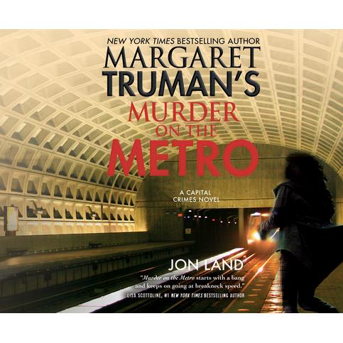 Margaret Truman’s Murder on the Metro