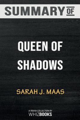 Summary of Queen of Shadows （Throne of Glass）Trivia/Quiz for Fans