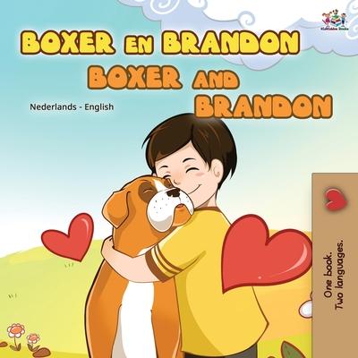 Boxer and Brandon (Dutch English Bilingual Book for Kids)