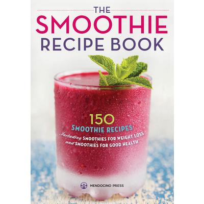 The Smoothie Recipe Book