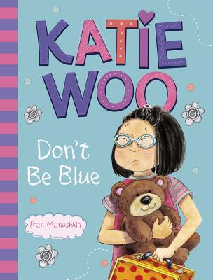 Katie Woo, Don’t Be Blue