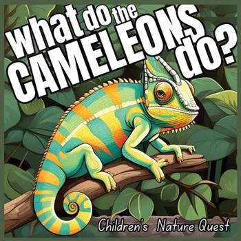 What do the Chameleons Do?