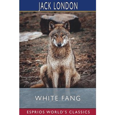White Fang (Esprios Classics)
