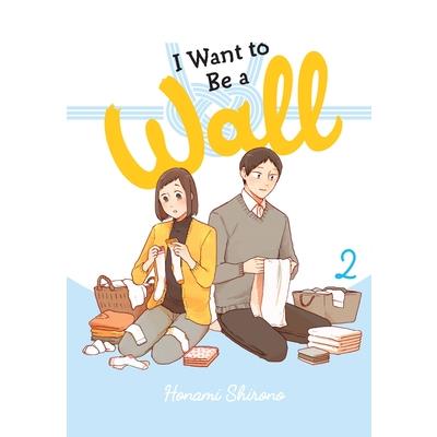 I Want to Be a Wall, Vol. 2