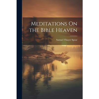 Meditations On the Bible Heaven | 拾書所