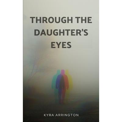 Through the Daughter's Eyes | 拾書所