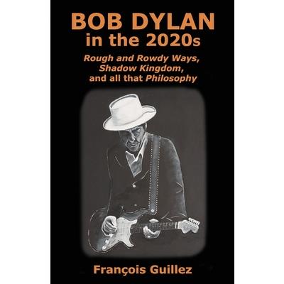 Bob Dylan in the 2020s