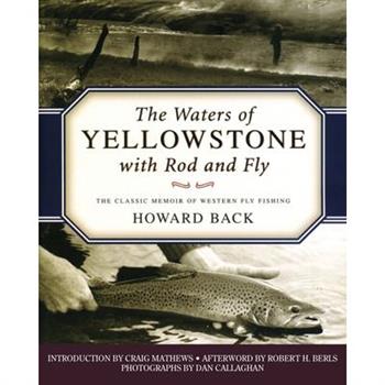 The Waters of Yellowstone with Rod and Fly