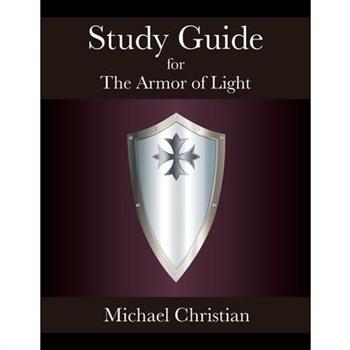Study Guide for The Armor of Light