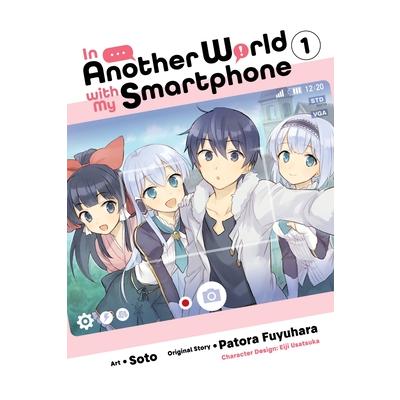 In Another World with My Smartphone, Vol. 1 (Manga)