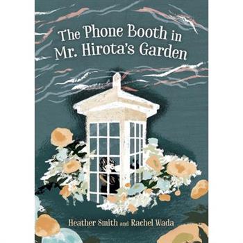 The Phone Booth in Mr. Hirota’s Garden