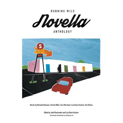 Running Wild Novella Anthology Volume 1