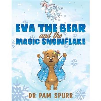 Eva the Bear and the Magic Snowflake