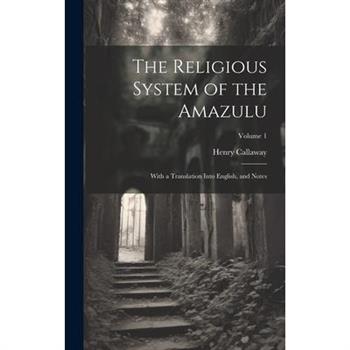 The Religious System of the Amazulu