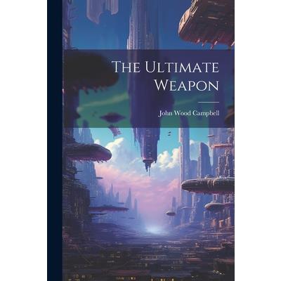 The Ultimate Weapon | 拾書所