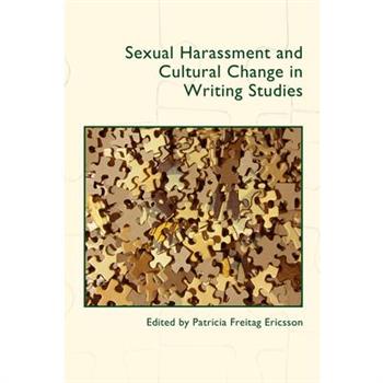 Sexual Harassment and Cultural Change in Writing Studies