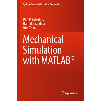Mechanical Simulation with Matlab(r)