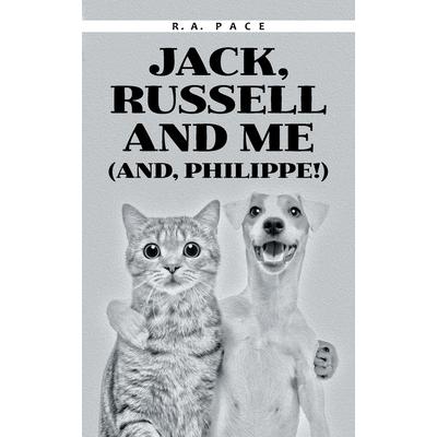 Jack, Russell and Me (And, Philippe!)