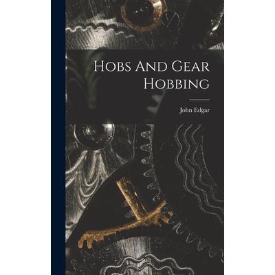 Hobs And Gear Hobbing