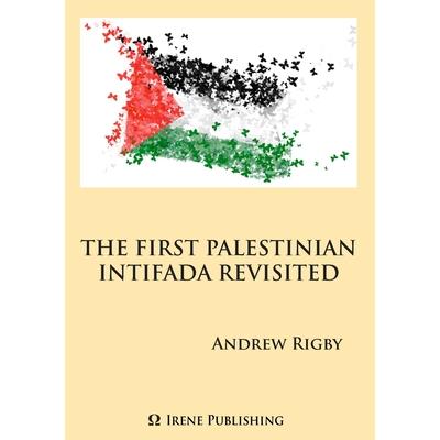 The Palestinian Intifada Revisited