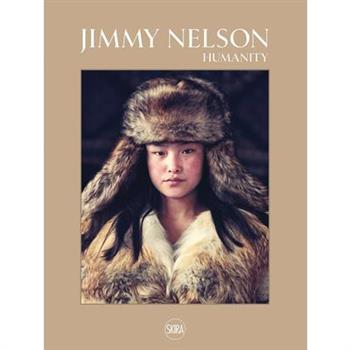 Jimmy Nelson: Humanity