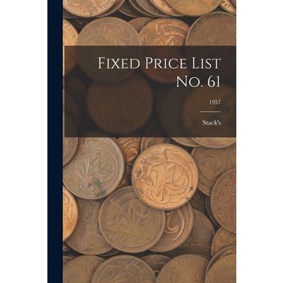 Fixed Price List No. 61; 1957