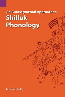 An Autosegmental Approach to Shilluk Phonology | 拾書所