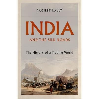 India and the Silk Roads