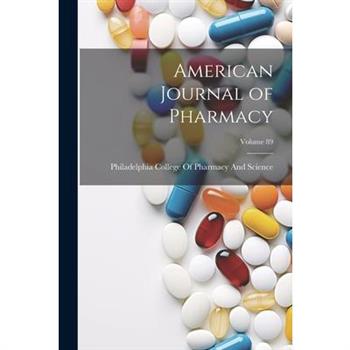 American Journal of Pharmacy; Volume 89