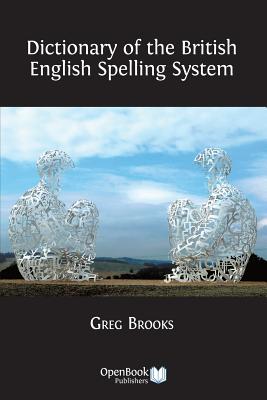 Dictionary of the British English Spelling System | 拾書所