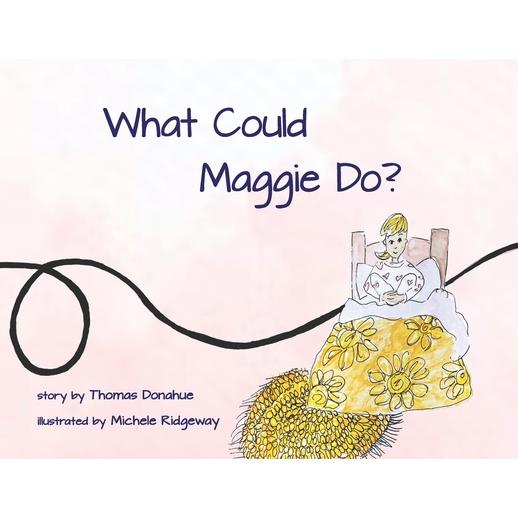 What Could Maggie Do?