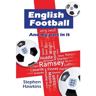 English Football and My (Very Small) Part In It | 拾書所
