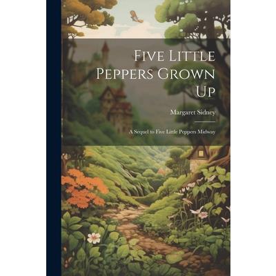 Five Little Peppers Grown Up | 拾書所