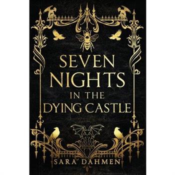 Seven Nights in the Dying Castle