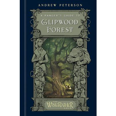 A Ranger’s Guide to Glipwood Forest