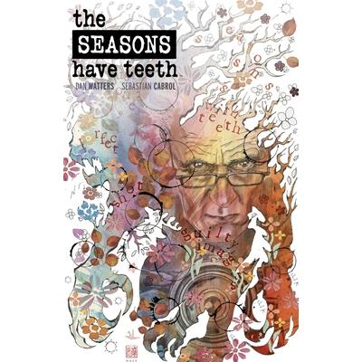 The Seasons Have Teeth