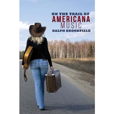 On the Trail of Americana Music