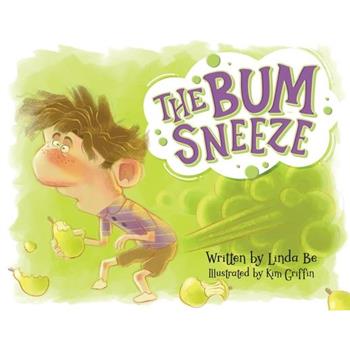 The Bum Sneeze