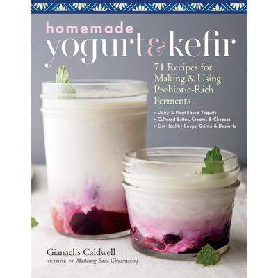 Homemade Yogurt & Kefir