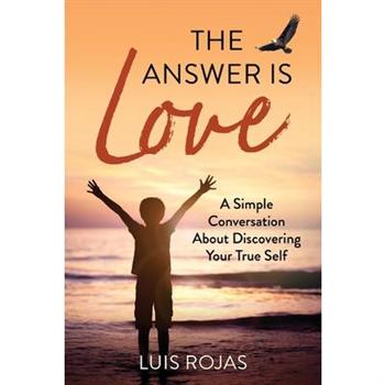 The Answer Is Love