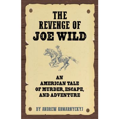 The Revenge of Joe Wild