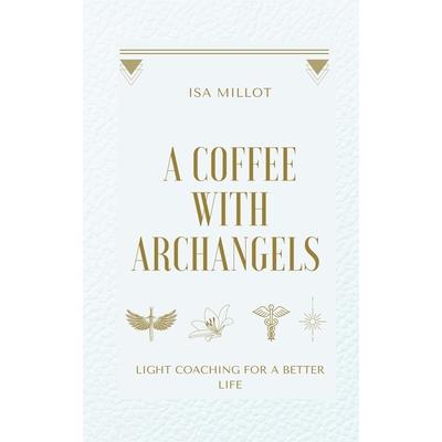 A coffee with Archangels