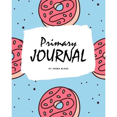 Write and Draw - Sweets and Candies Primary Journal for Children - Grades K-2 (8x10 Softcover Primary Journal / Journal for Kids)