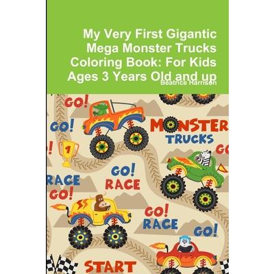 My Very First Gigantic Mega Monster Trucks Coloring Book