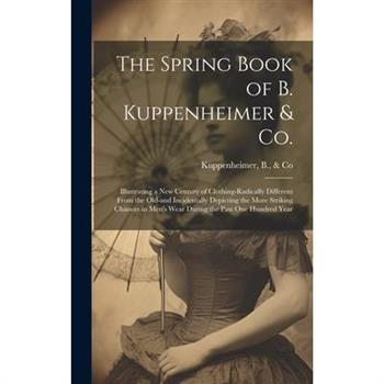 The Spring Book of B. Kuppenheimer & Co.