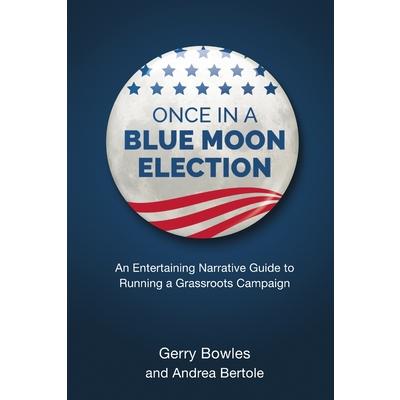 Once In A Blue Moon Election