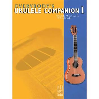 Everybody’s Ukulele Companion Book 1