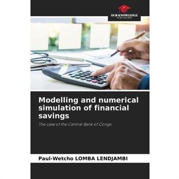 Modelling and numerical simulation of financial savings