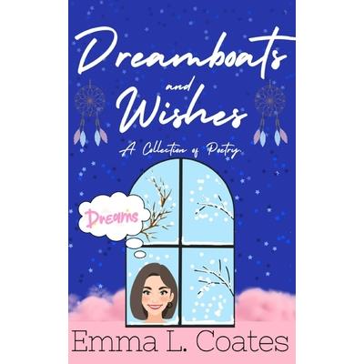 Dreamboats and Wishes