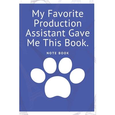 My Favorite Production Assistant Gave Me This Book
